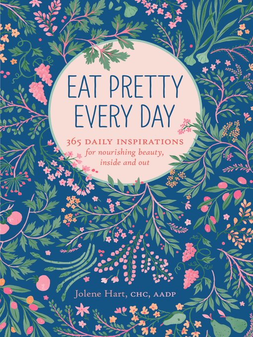 Title details for Eat Pretty Every Day by Jolene Hart - Available